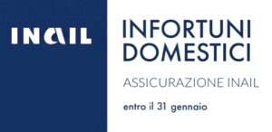 Infortuni domestici. Assicurazione INAIL entro il 31 gennaio