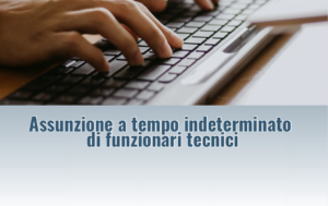 Assunzione a tempo indeterminato di funzionari tecnici