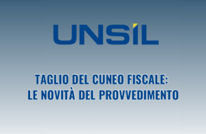 Taglio del cuneo fiscale: le novità del provvedimento