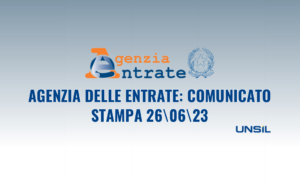 Agenzia delle Entrate: Comunicato stampa 26\06\23