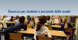 Sicurezza per studenti e personale delle scuole