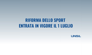 Riforma dello Sport entrata in vigore il 1 Luglio