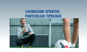 Lavoratori sportivi: particolari tipologie