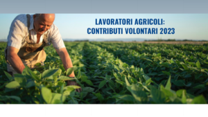 Lavoratori agricoli: contributi volontari 2023