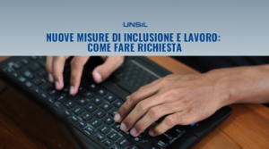 Nuove misure di inclusione e lavoro: come fare richiesta