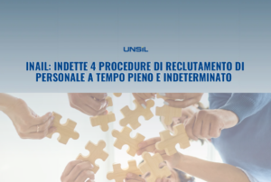 Inail: indette 4 procedure di reclutamento di personale a tempo pieno e indeterminato