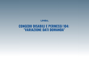 Congedo disabili e permessi 104: "variazione dati domanda"